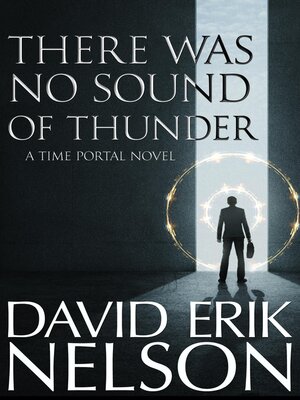cover image of There Was No Sound of Thunder (A Time Portal Novel)